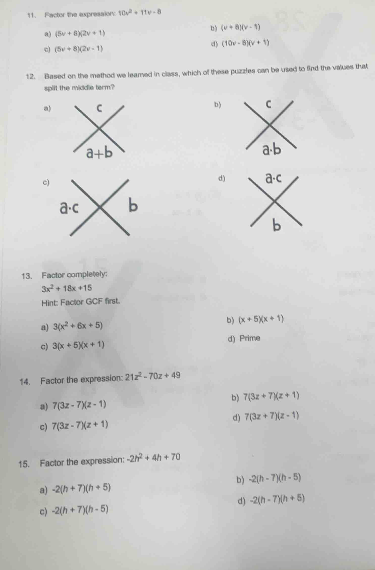 11. factor the expression: $10v^2 + 11v - 8$ a) $(5v + 8)(2v + 1)$ b) $…