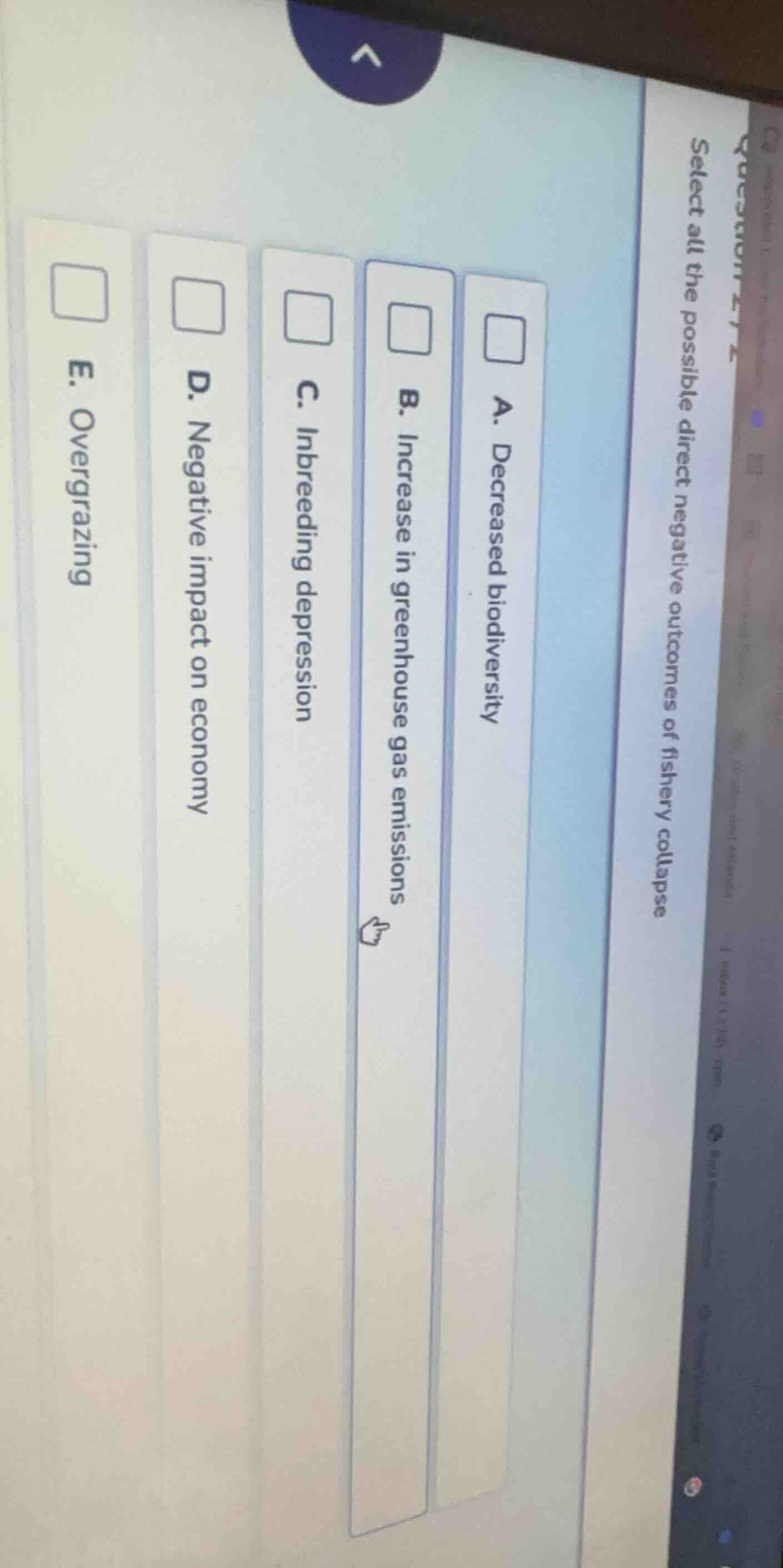 question 27 select all the possible direct negative outcomes of fishery…