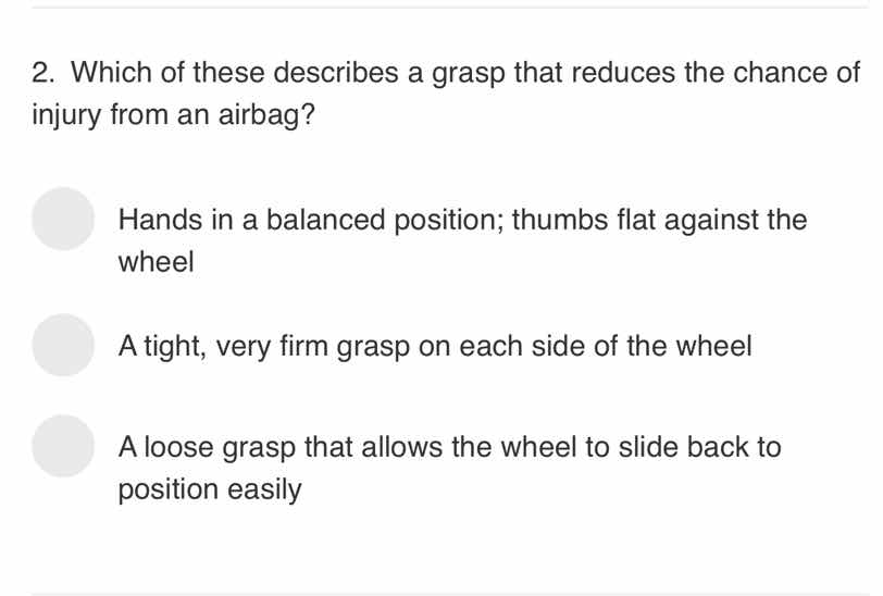2. which of these describes a grasp that reduces the chance of injury f…