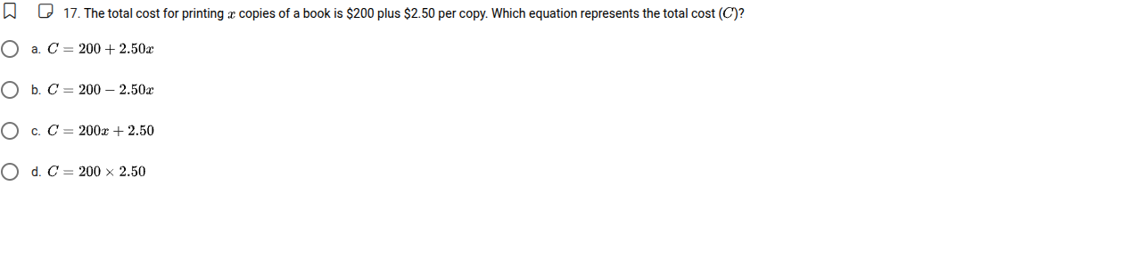 17. the total cost for printing ( x ) copies of a book is $200 plus $2.…