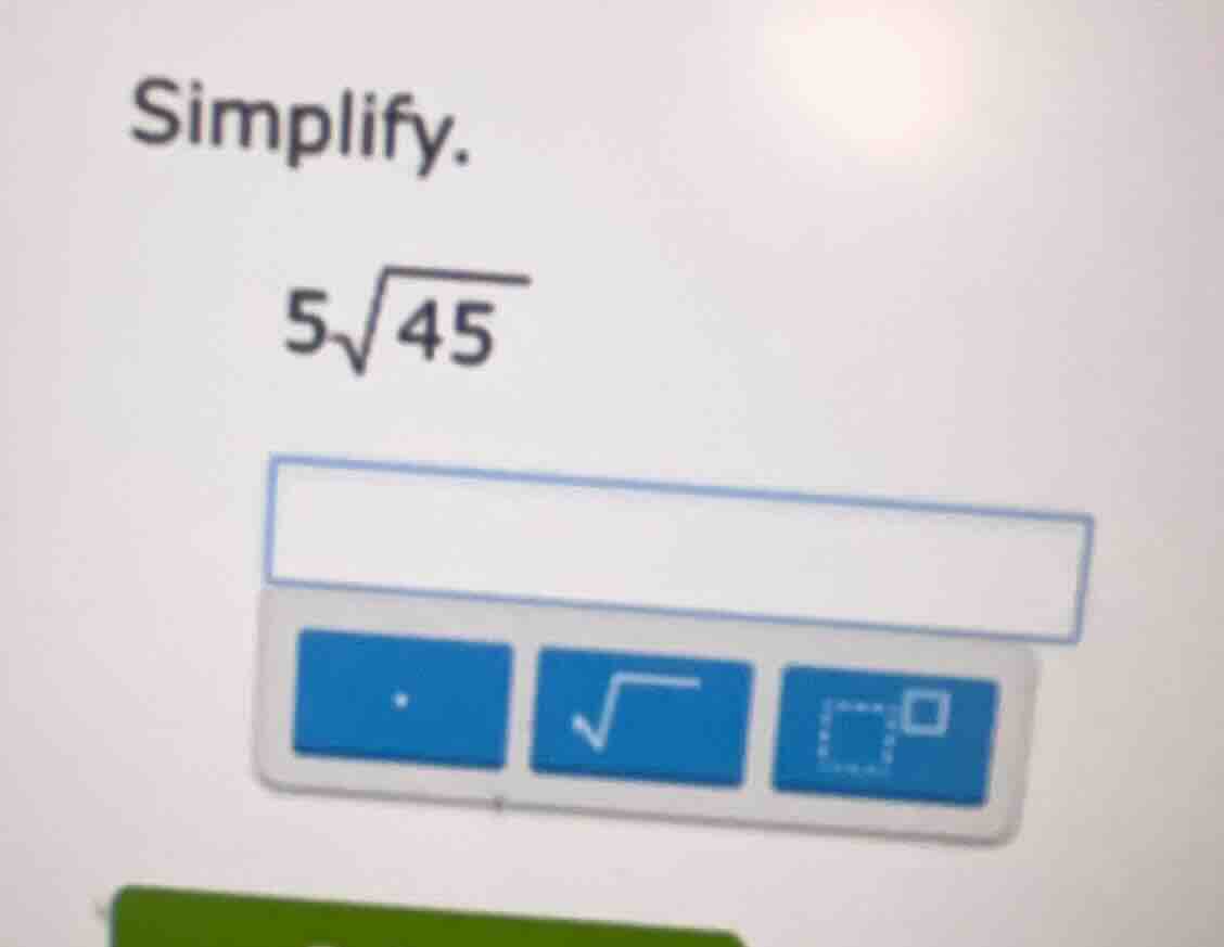 simplify. $5\\sqrt{45}$
