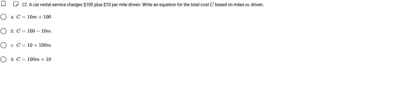22. a car rental service charges $100 plus $10 per mile driven. write a…