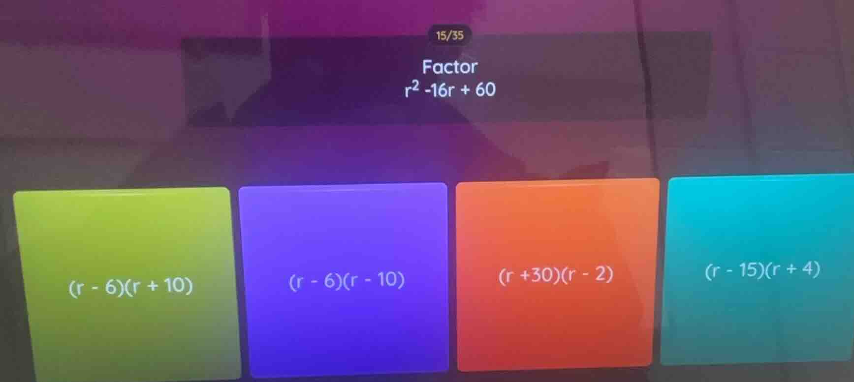 factor\ r² -16r + 60\ (r - 6)(r + 10)\ (r - 6)(r - 10)\ (r +30)(r - 2)\…