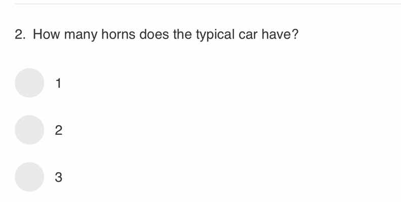 2. how many horns does the typical car have? 1 2 3