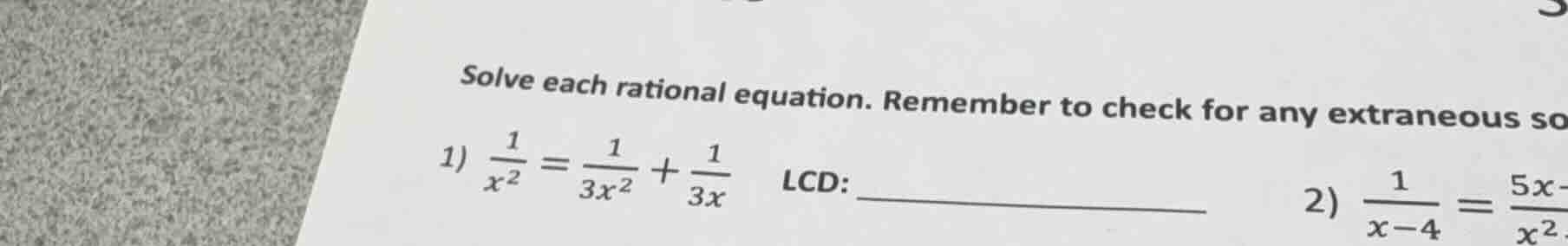 solve each rational equation. remember to check for any extraneous so 1…