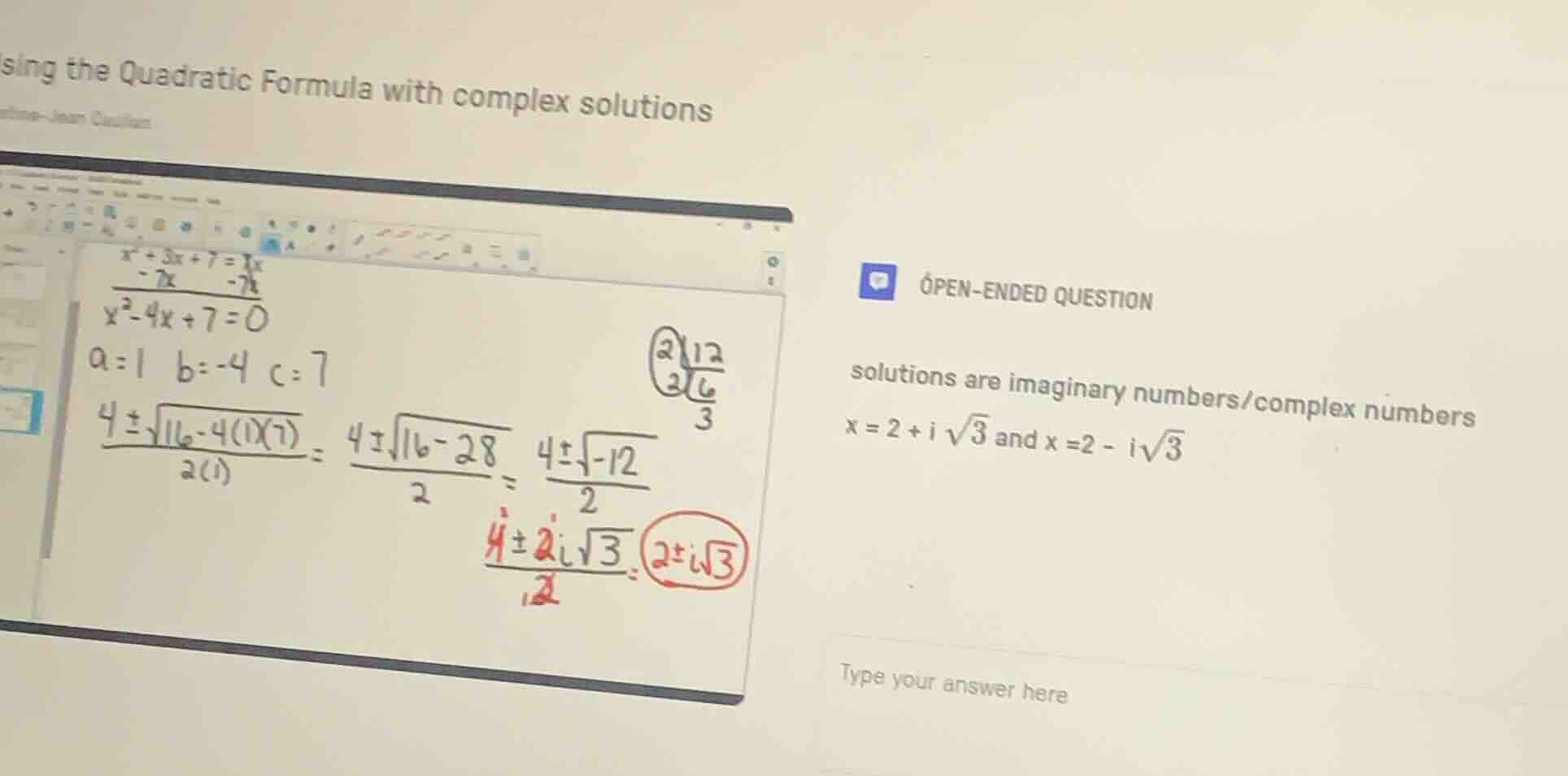 sing the quadratic formula with complex solutions open - ended question…
