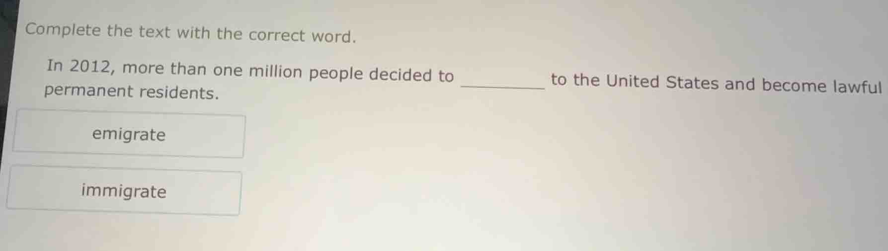 complete the text with the correct word. in 2012, more than one million…