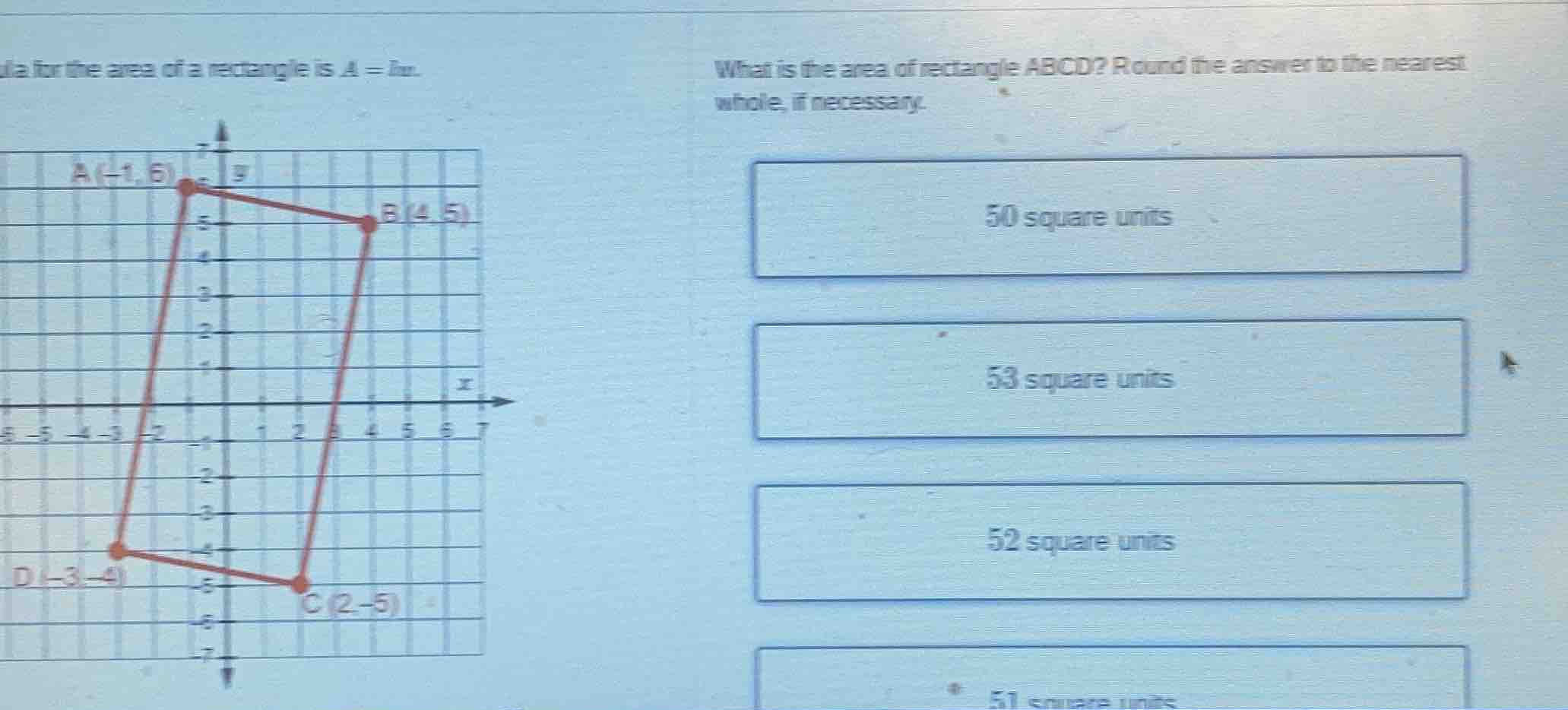 ula for the area of a rectangle is a = lw. what is the area of rectangl…