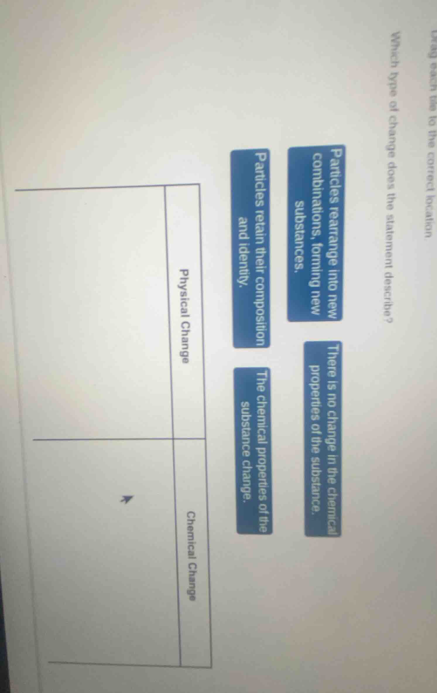 using each tile to the correct location. which type of change does the …