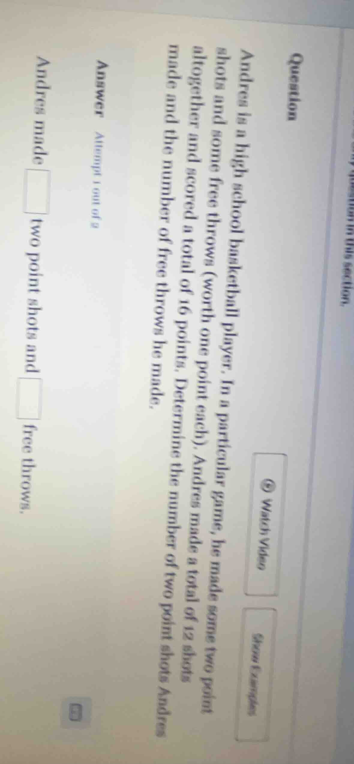 question andres is a high school basketball player. in a particular gam…