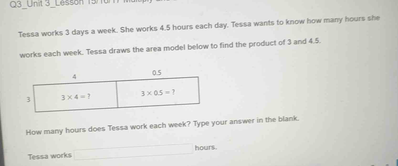 tessa works 3 days a week. she works 4.5 hours each day. tessa wants to…