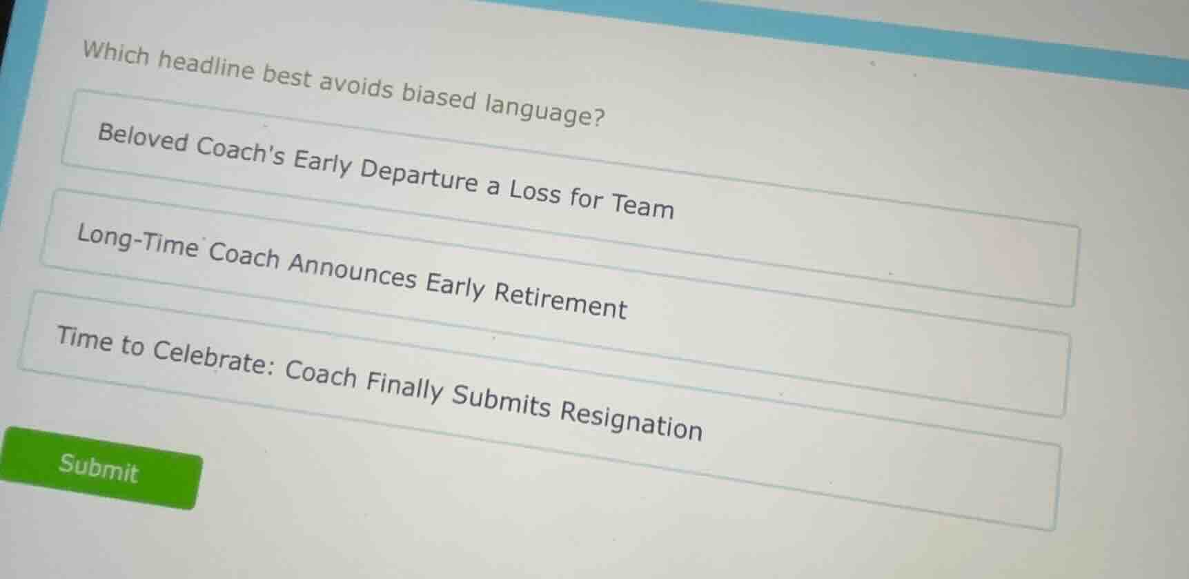 which headline best avoids biased language? beloved coachs early depart…