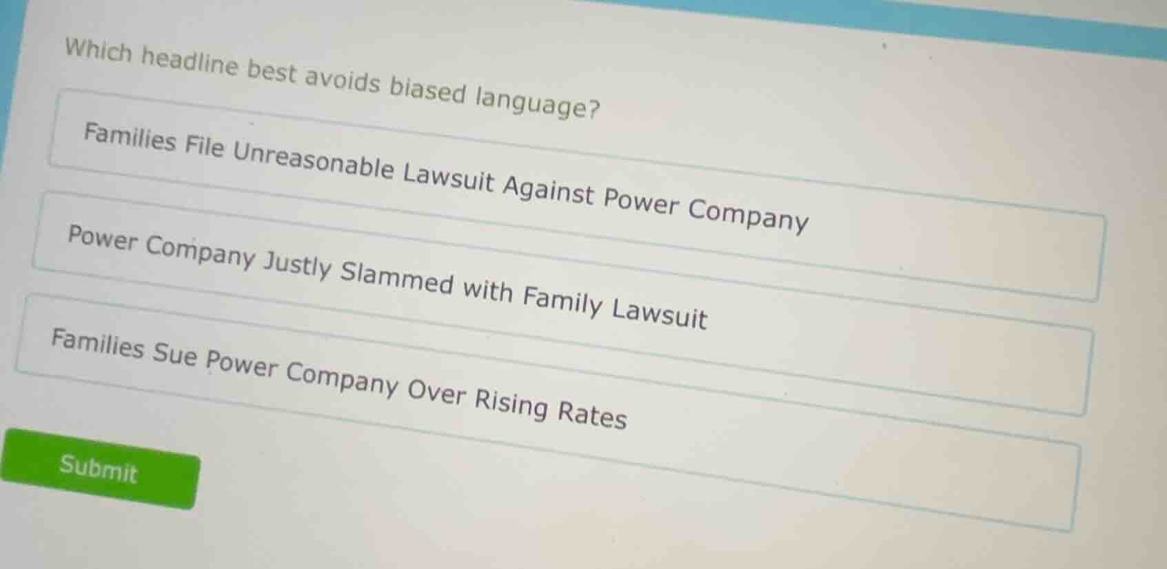 which headline best avoids biased language? families file unreasonable …