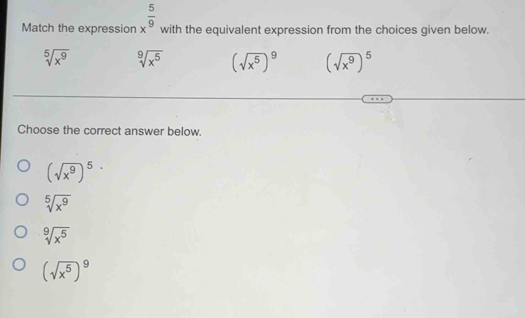 match the expression ( x^{\frac{5}{9}} ) with the equivalent expression…