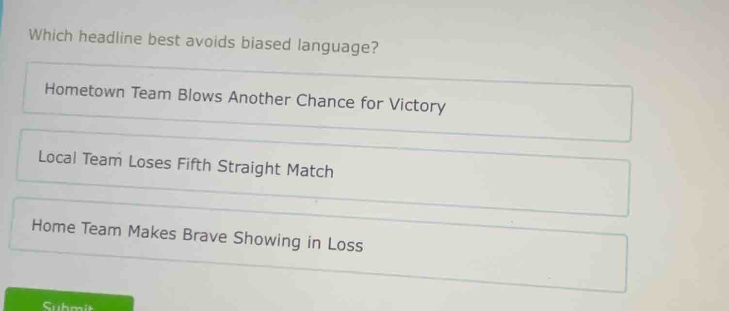 which headline best avoids biased language? hometown team blows another…