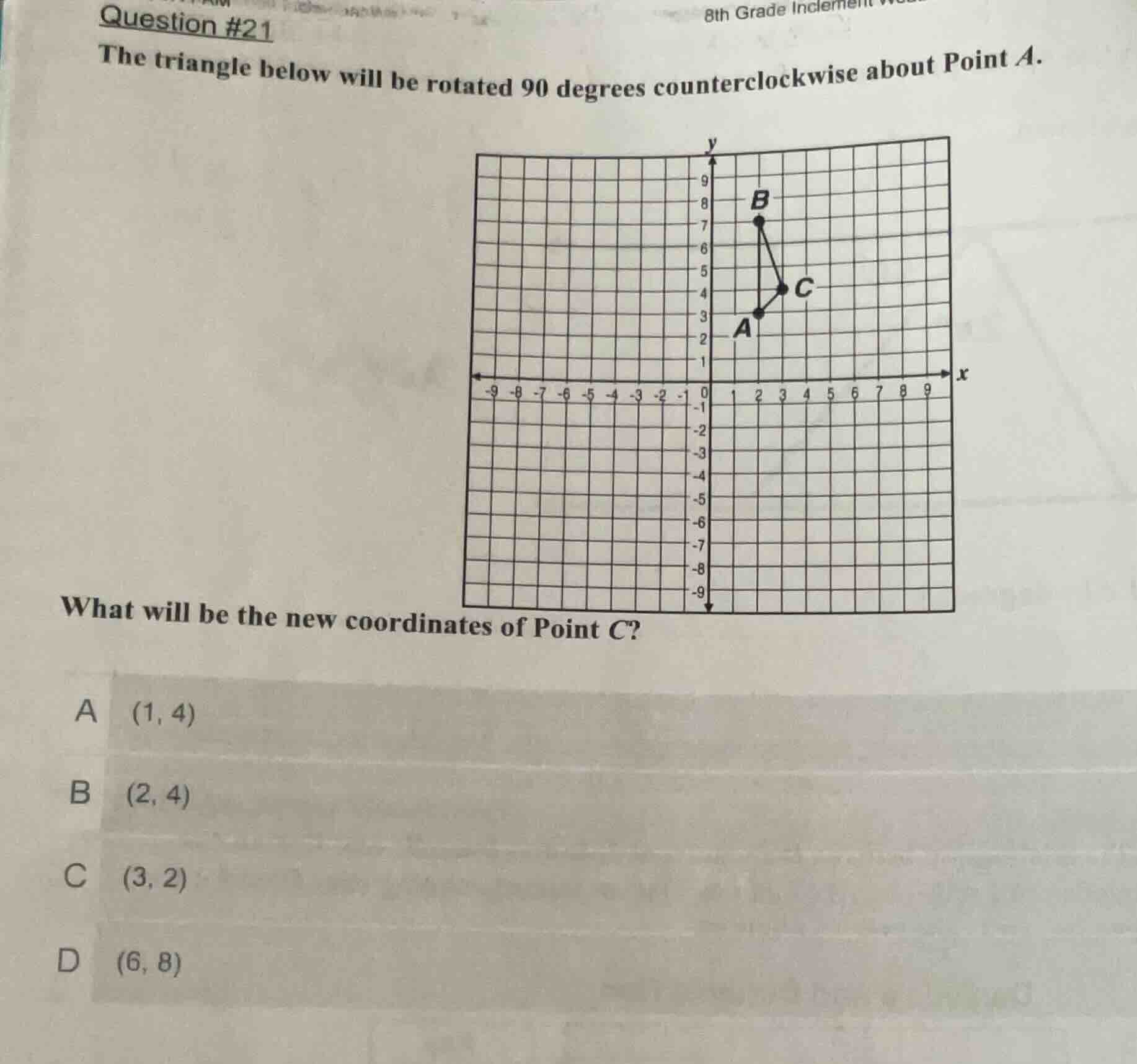 question #21 the triangle below will be rotated 90 degrees counterclock…