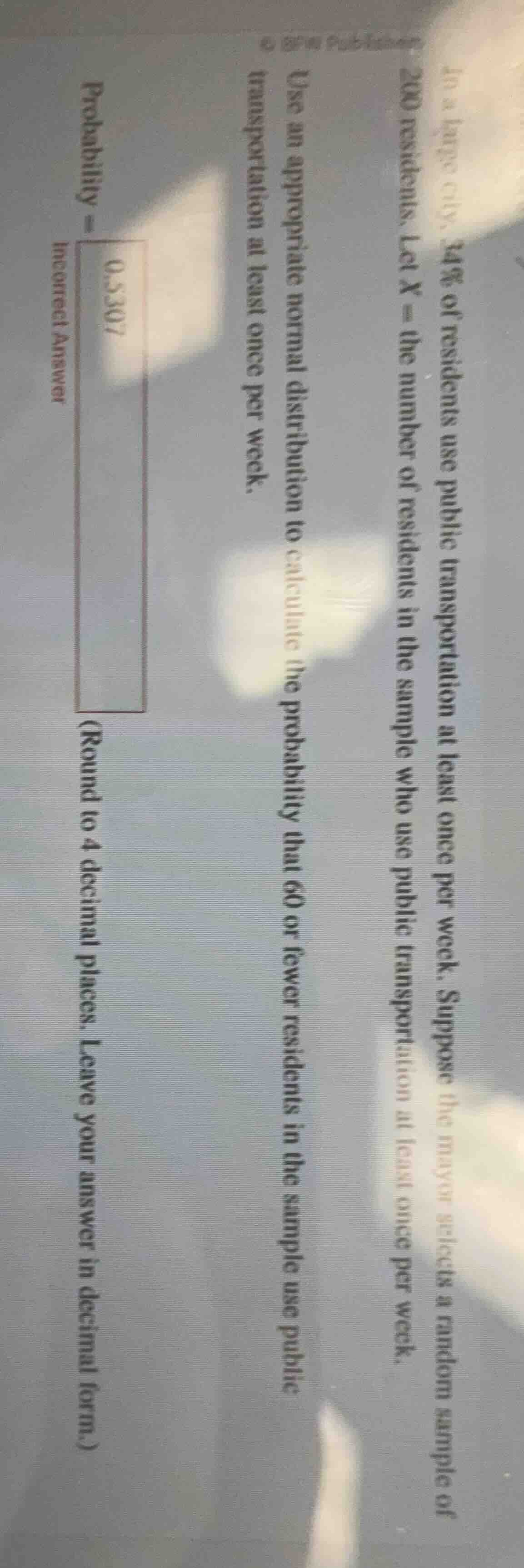 in a large city, 34% of residents use public transportation at least on…