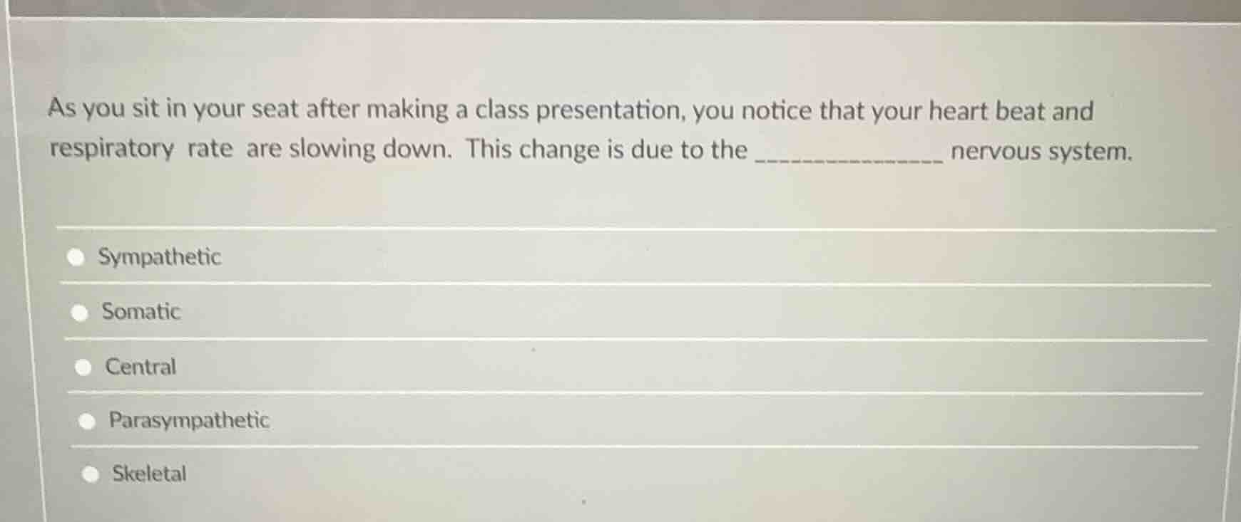 as you sit in your seat after making a class presentation, you notice t…