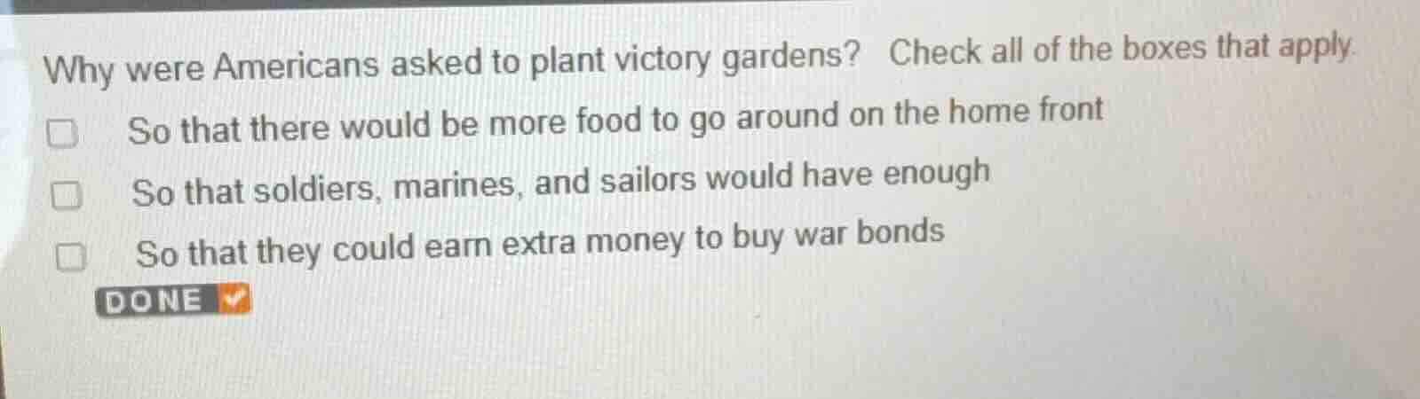 why were americans asked to plant victory gardens? check all of the box…