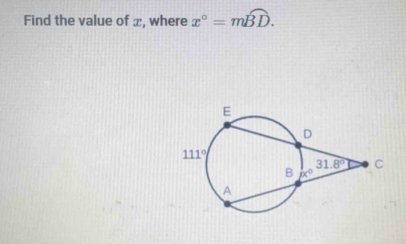 find the value of x, where $x^{circ}=moverarc{bd}$.