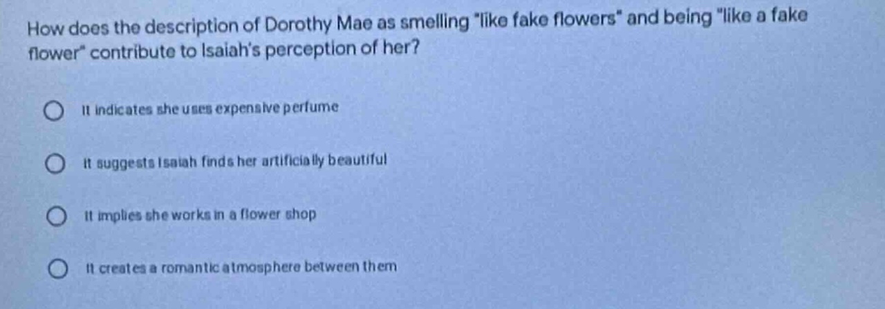 how does the description of dorothy mae as smelling \like fake flowers\…