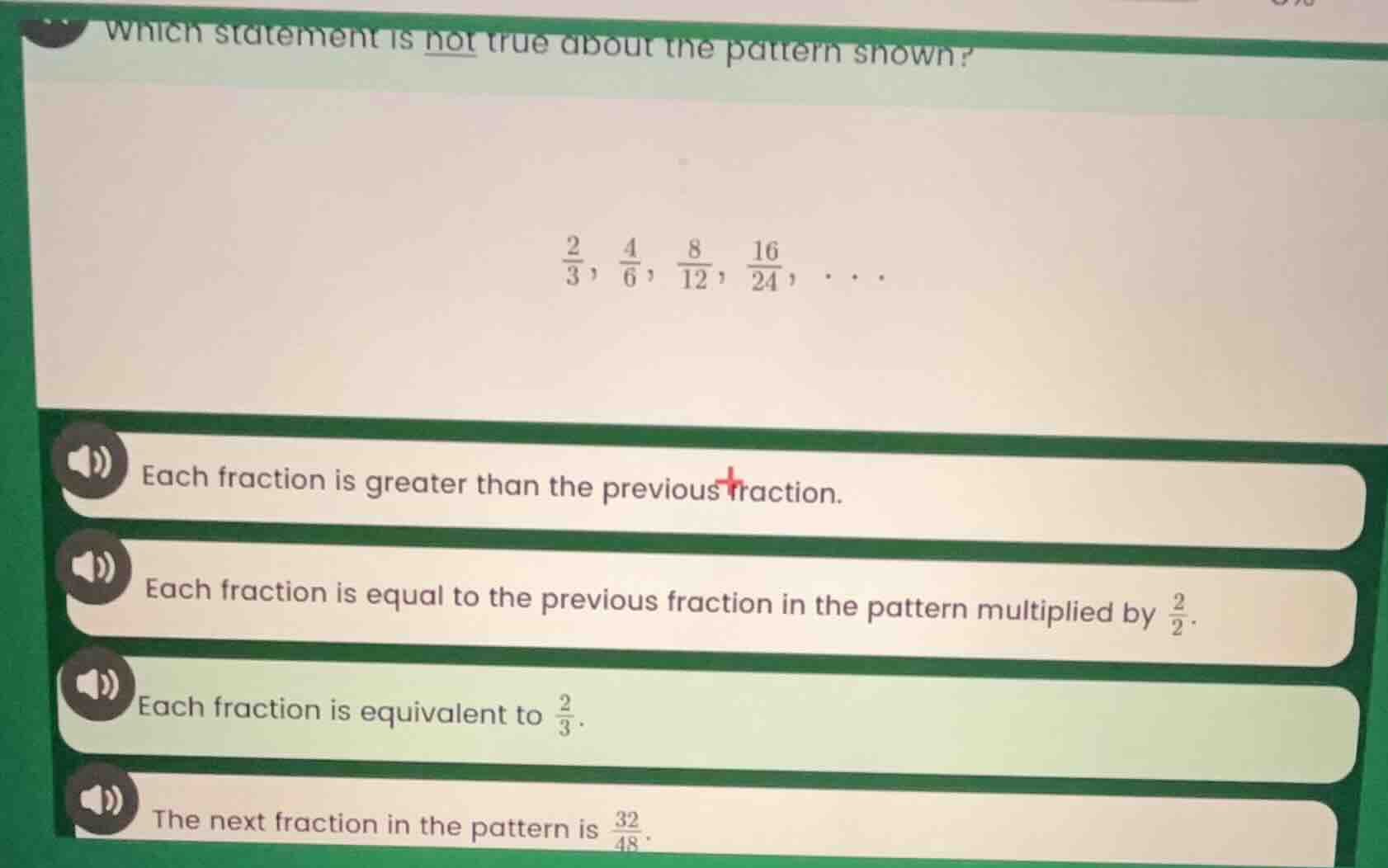 which statement is not true about the pattern shown? \\(\frac{2}{3}, \f…