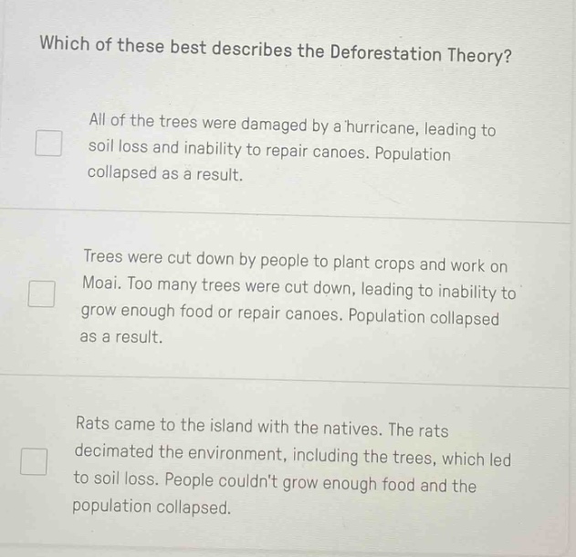 which of these best describes the deforestation theory? all of the tree…