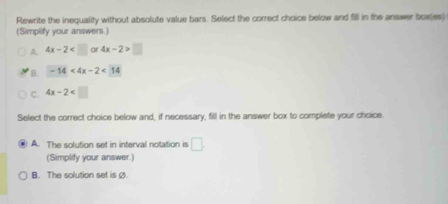 rewrite the inequality without absolute value bars. select the correct …