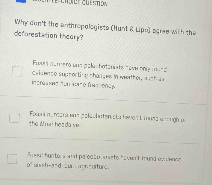 multiple-choice question why dont the anthropologists (hunt & lipo) agr…
