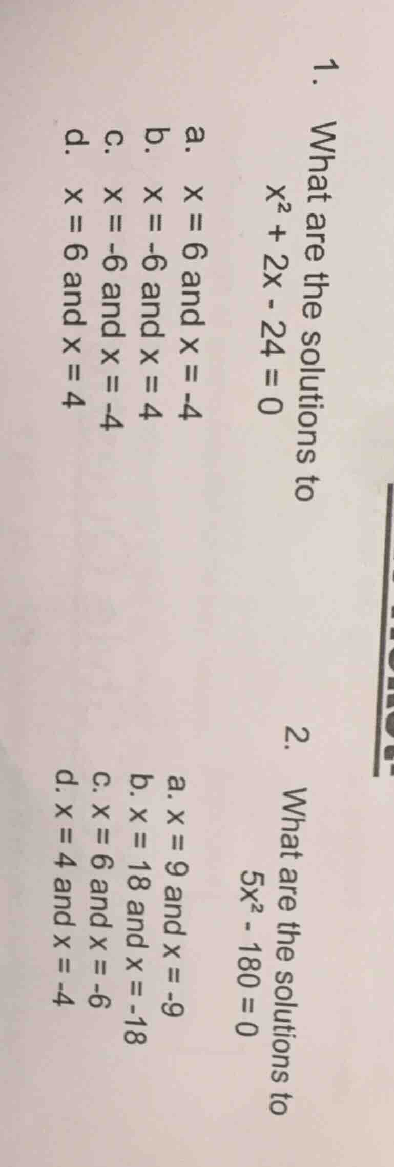 1. what are the solutions to $x^2 + 2x - 24 = 0$ a. $x = 6$ and $x = -4…