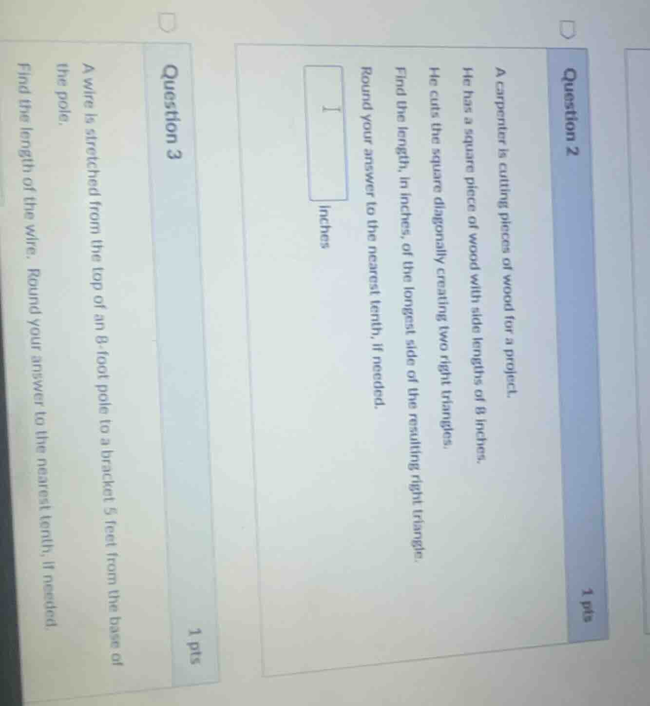 question 2 1 pts a carpenter is cutting pieces of wood for a project. h…