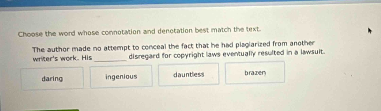 choose the word whose connotation and denotation best match the text. t…