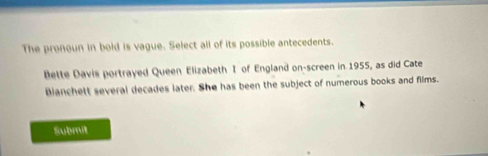 the pronoun in bold is vague. select all of its possible antecedents. b…