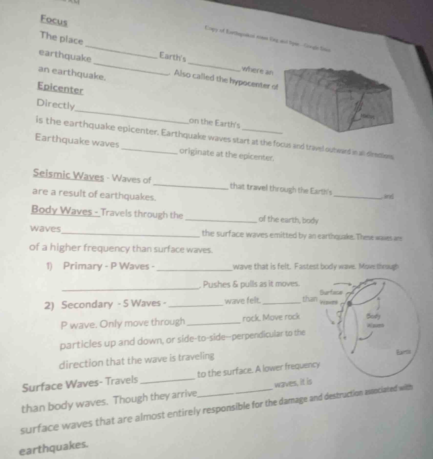 focus the place ________ earth’s ________ where an earthquake ________.…