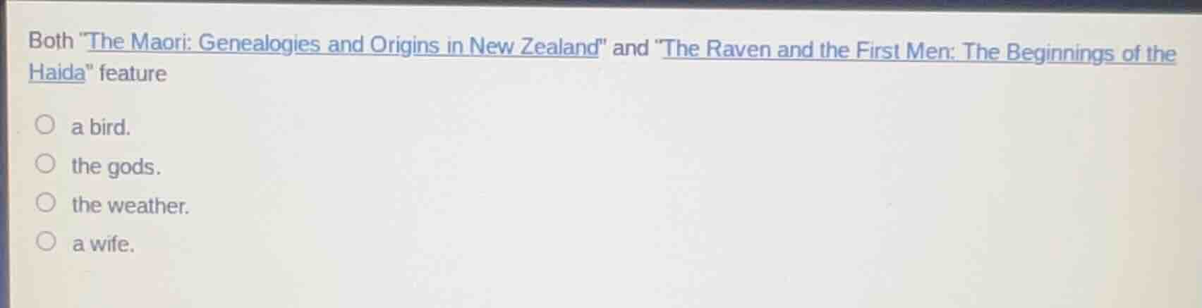 both \the maori: genealogies and origins in new zealand\ and \the raven…