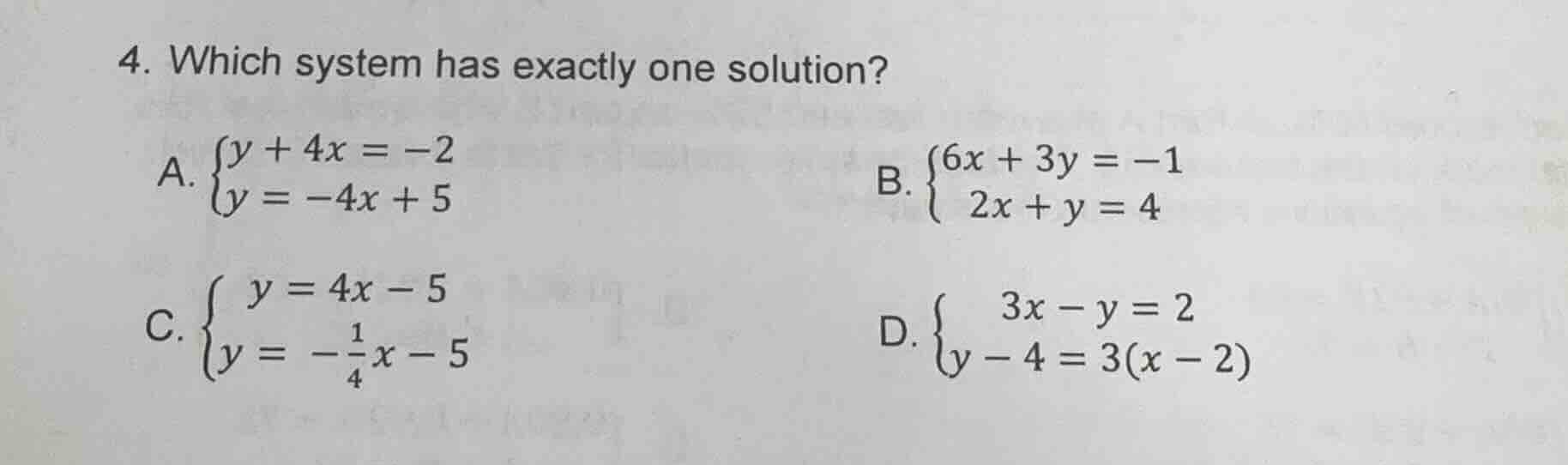 4. which system has exactly one solution? a. \\(\\begin{cases} y + 4x =…