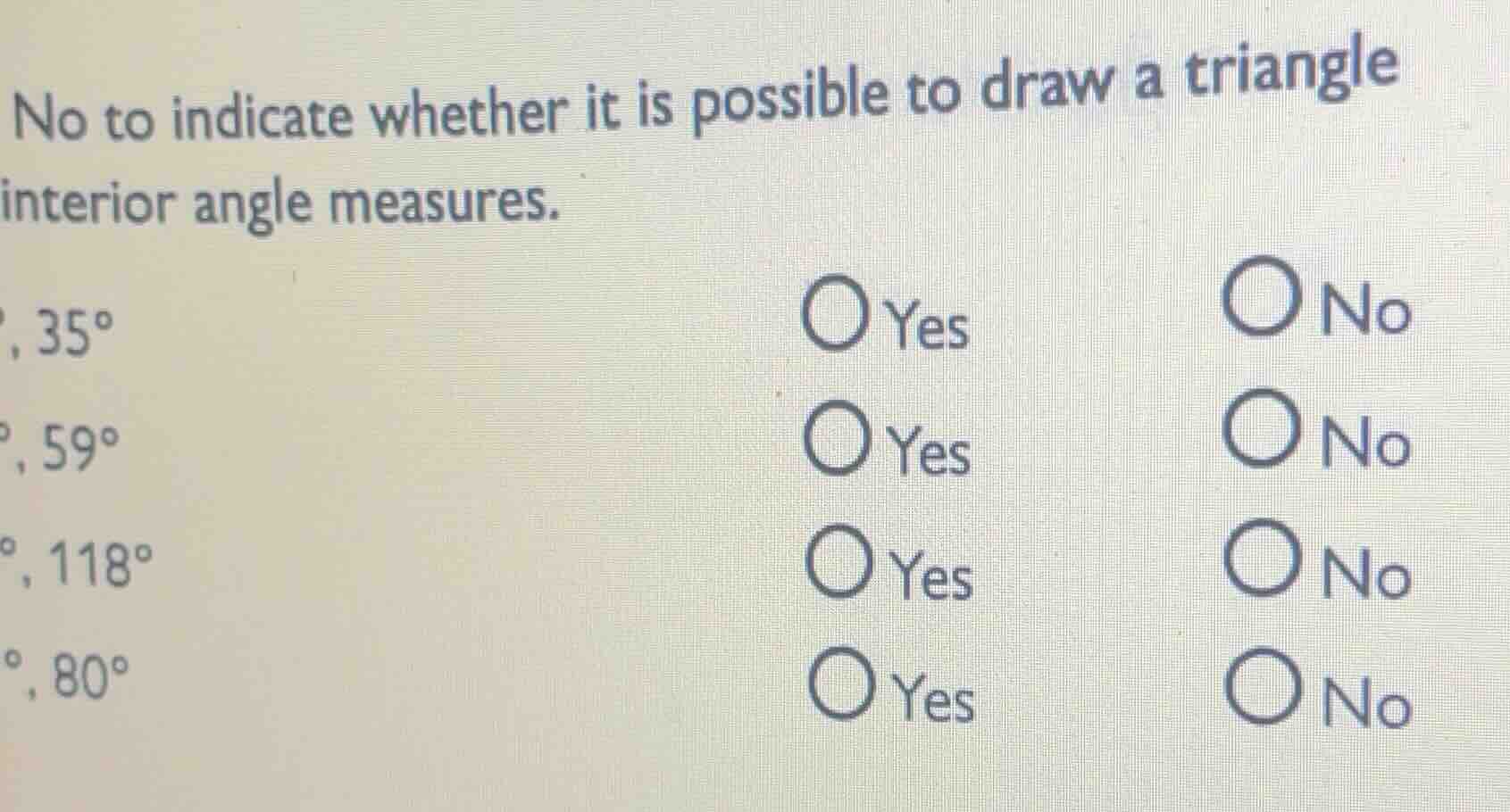 no to indicate whether it is possible to draw a triangle interior angle…