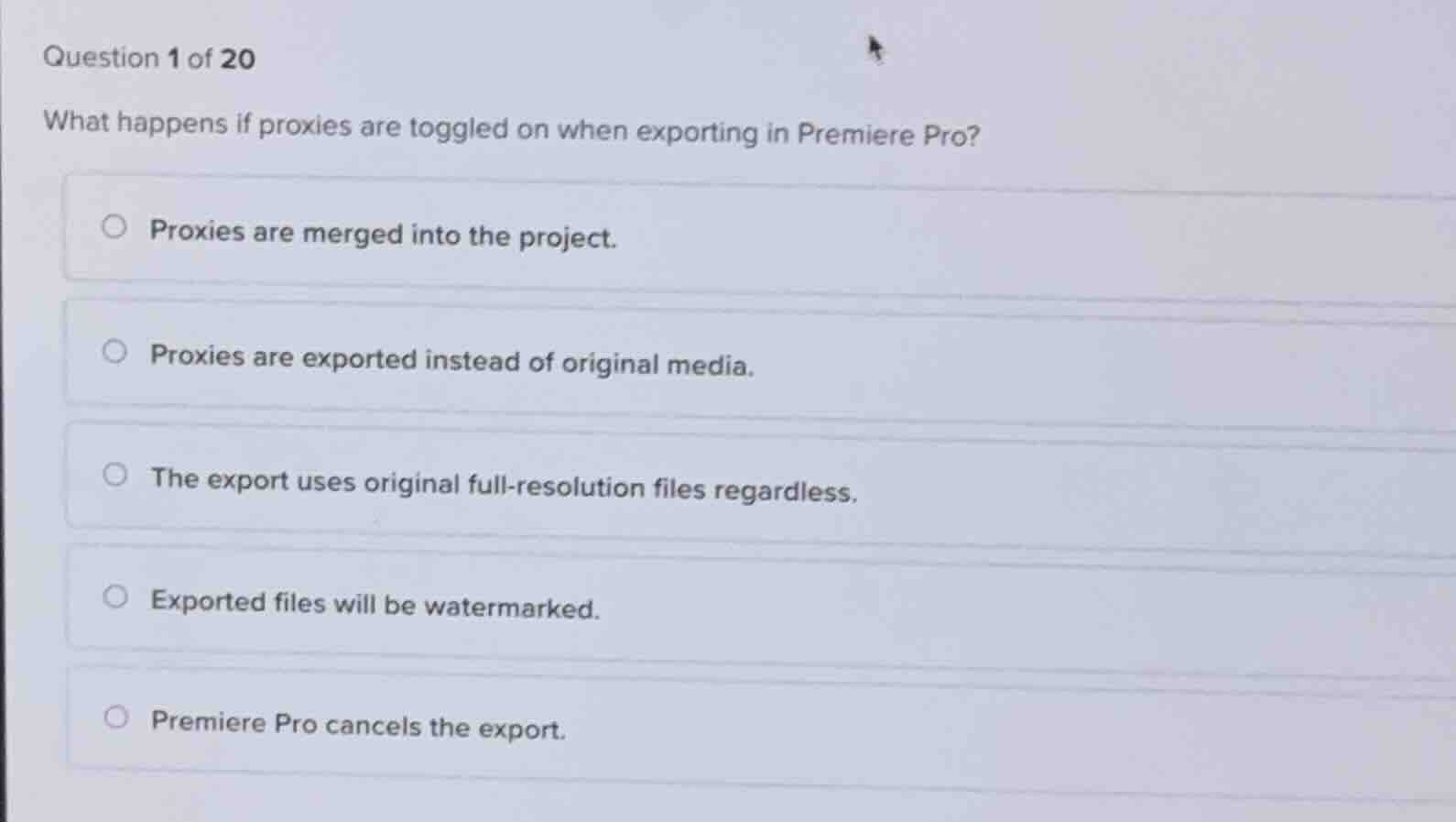 question 1 of 20 what happens if proxies are toggled on when exporting …