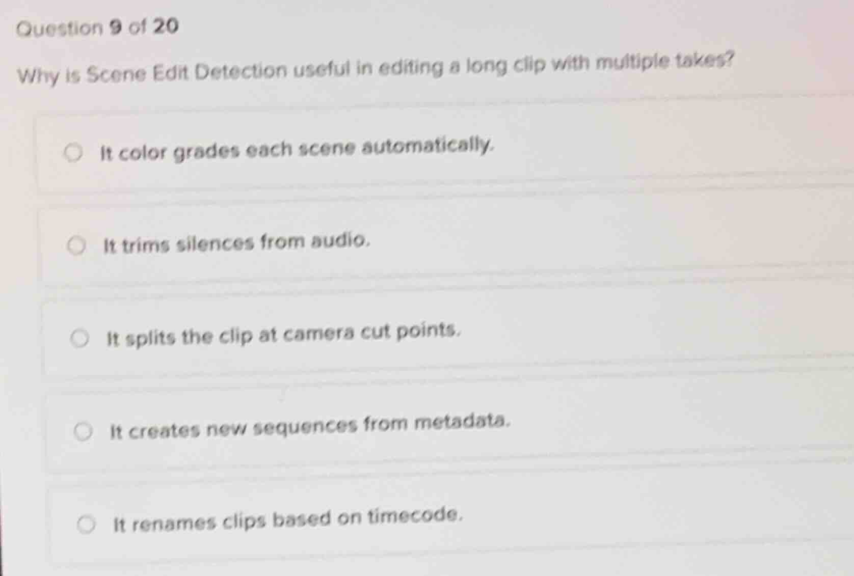 question 9 of 20 why is scene edit detection useful in editing a long c…