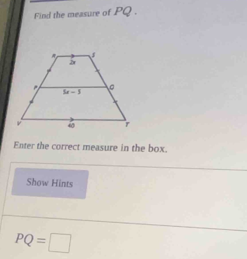 find the measure of pq. enter the correct measure in the box. show hint…
