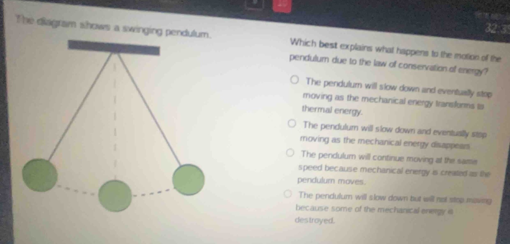 the diagram shows a swinging pendulum. which best explains what happens…