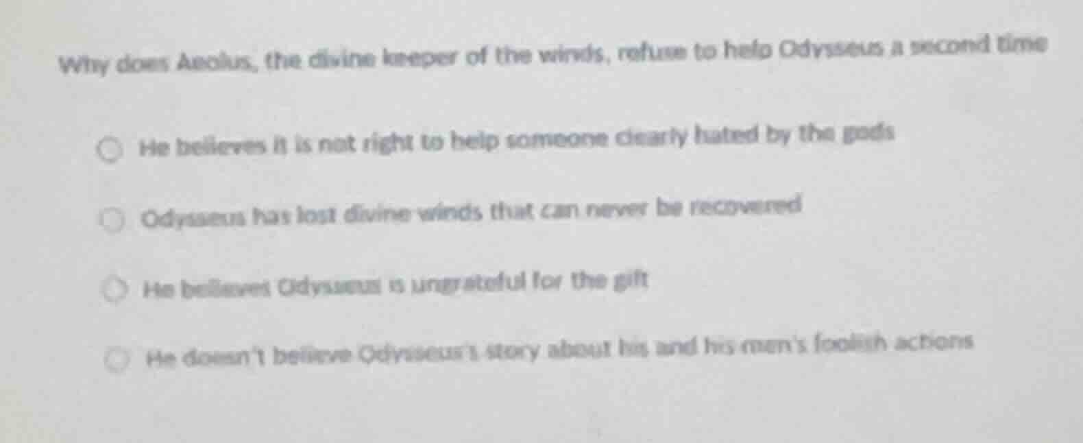 why does aeolus, the divine keeper of the winds, refuse to help odysseu…