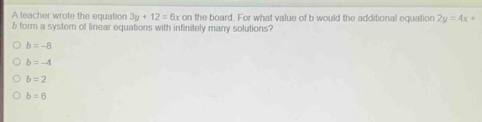 a teacher wrote the equation $3y + 12 = 6x$ on the board. for what valu…