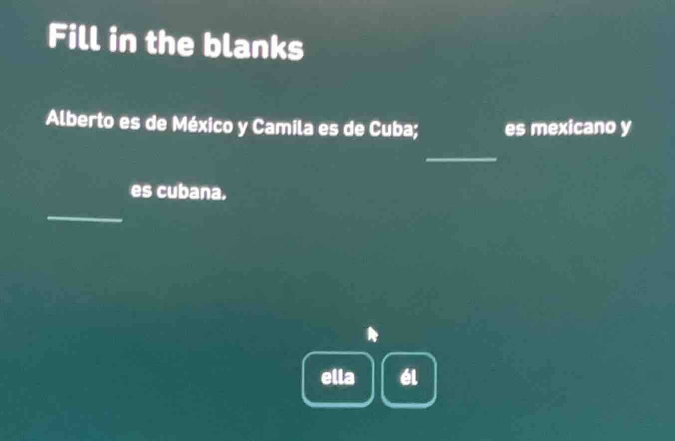 fill in the blanks alberto es de méxico y camila es de cuba; ______ es …