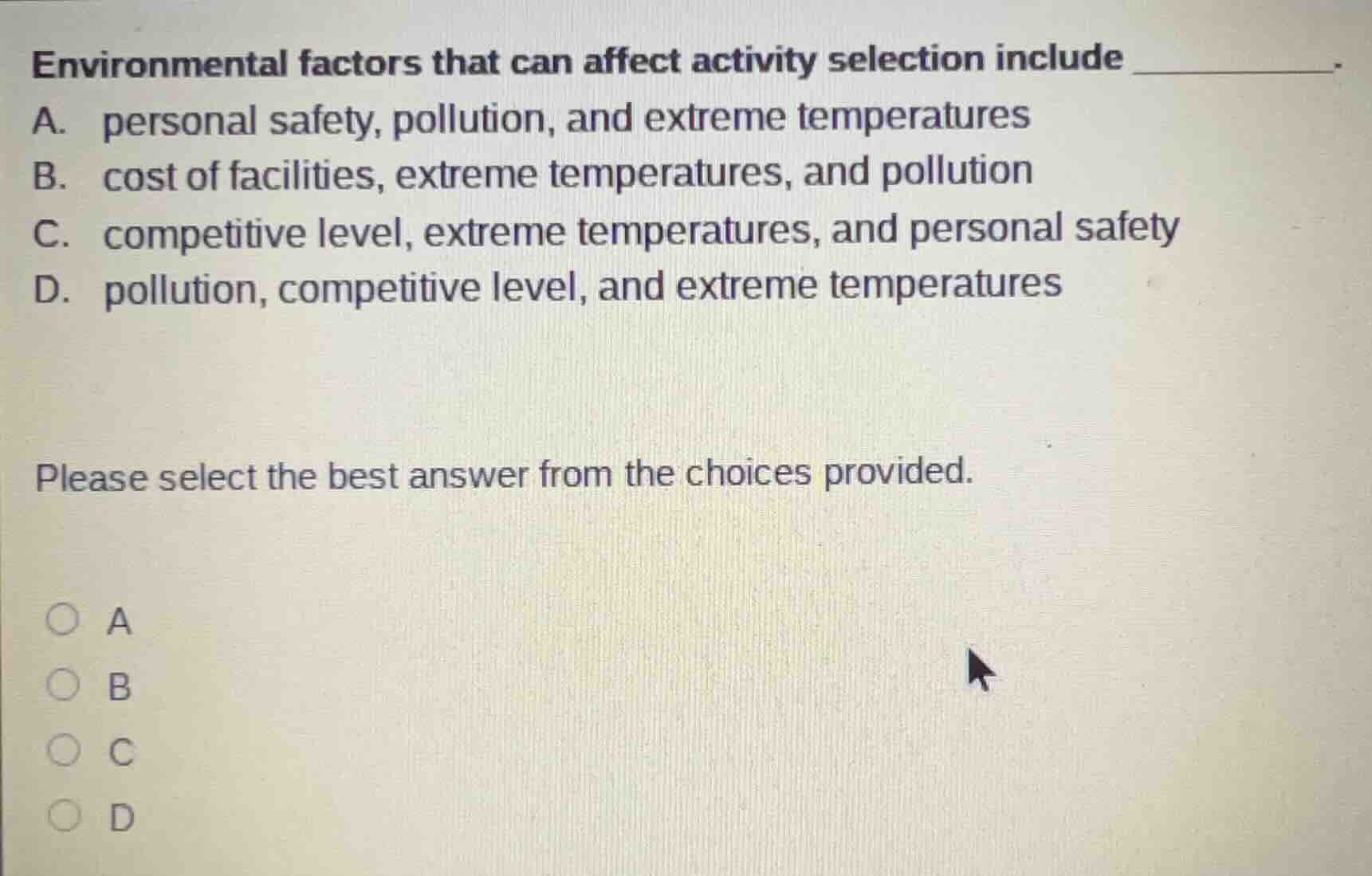 environmental factors that can affect activity selection include ______…