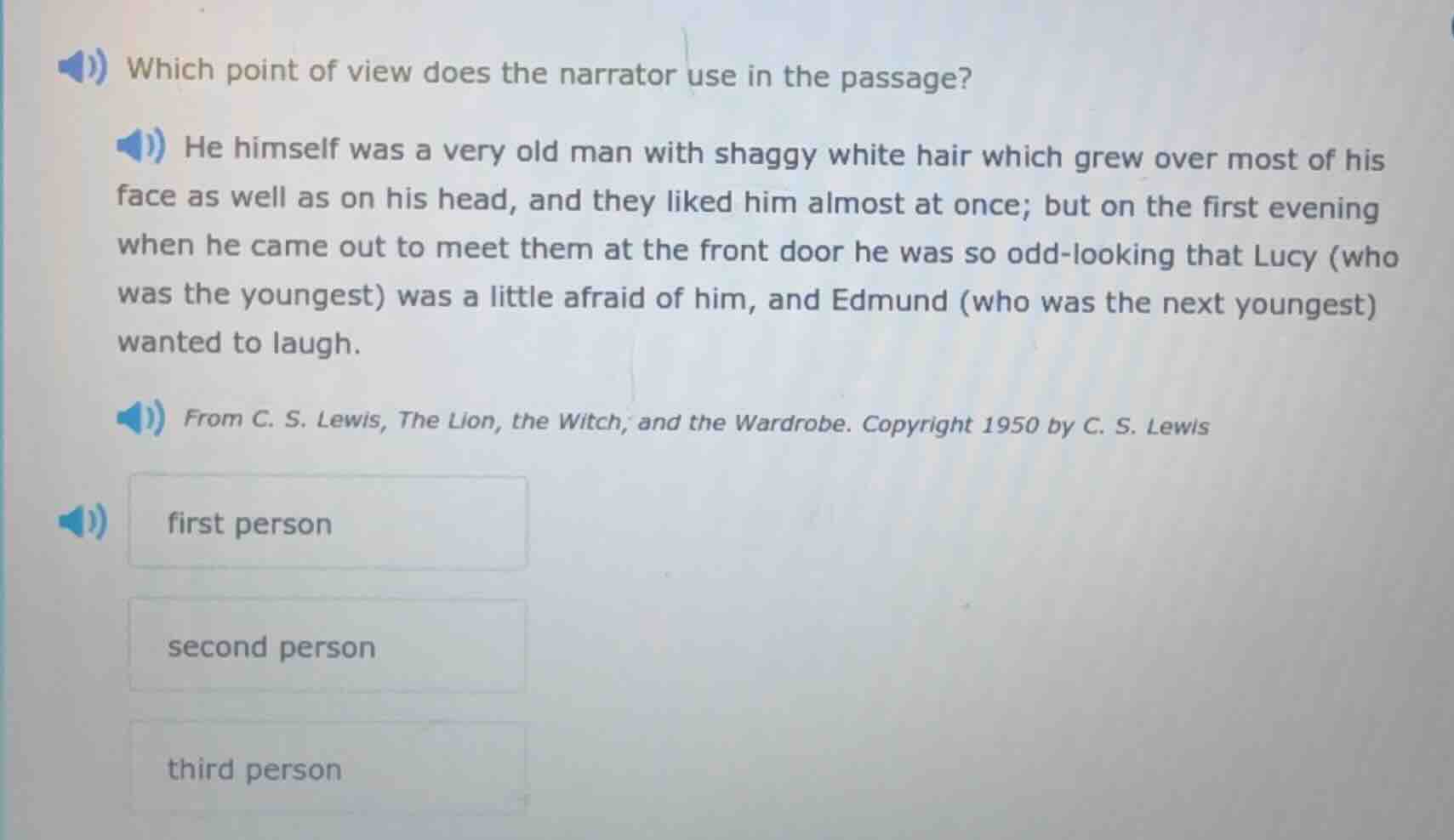 which point of view does the narrator use in the passage? he himself wa…