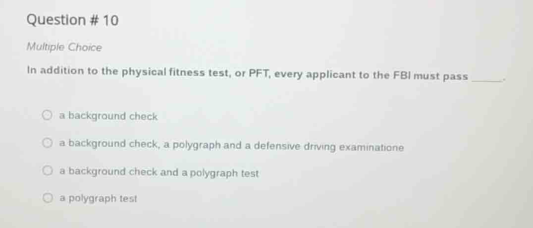 question # 10 multiple choice in addition to the physical fitness test,…