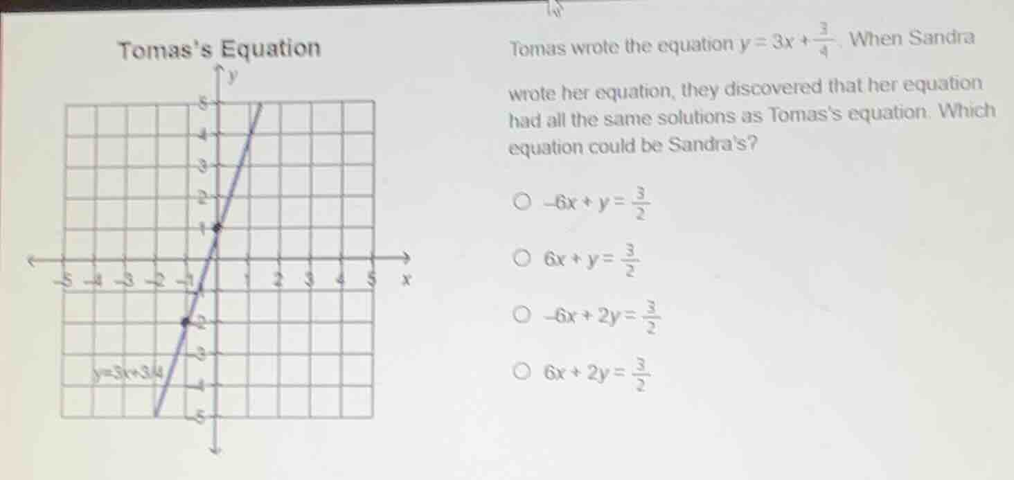 tomass equation tomas wrote the equation $y = 3x + \\frac{3}{4}$. when …