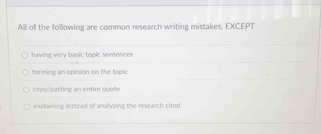 all of the following are common research writing mistakes, except havin…