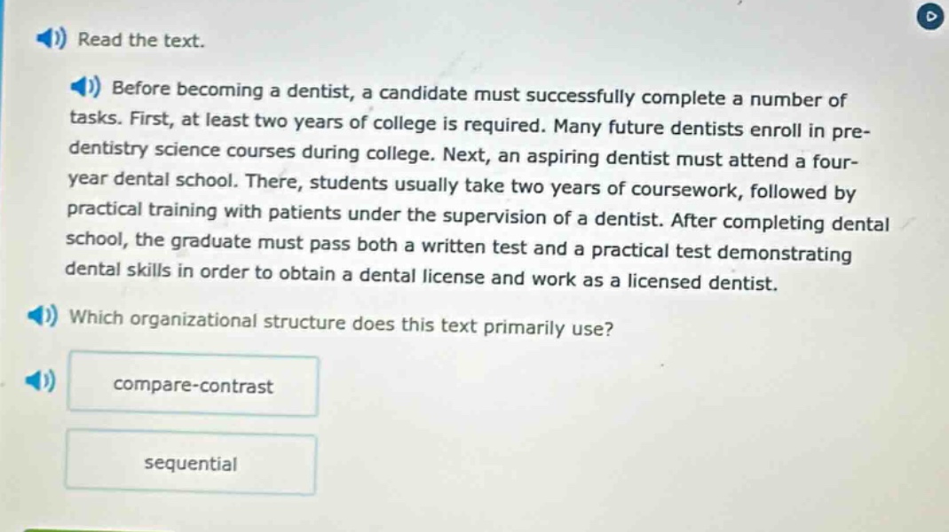 read the text. before becoming a dentist, a candidate must successfully…